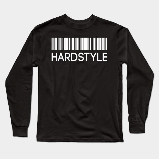 Hardstyle : EDM  Hardstyle Music Outfit Festival , Long Sleeve T-Shirt by shirts.for.passions